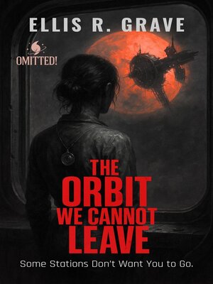 cover image of The Orbit We Cannot Leave